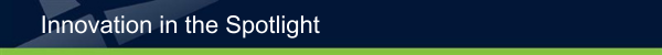 Innovation in the Spotlight